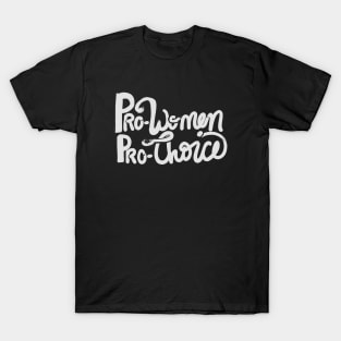 Pro-women pro-choice T-Shirt